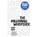 The Millennial Whisperer: The Practical, Profit-Focused Playbook for Working with and Motivating the World's Largest Generation