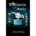 Einstein in the Attic