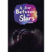 A Scar Between the Stars