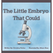 The Little Embryo That Could