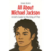 All About Michael Jackson: A Kid's Guide to the King of Pop