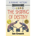 A Pyrrhic Victory: Volume I: The Shaping of Destiny