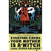 Everyone Knows Your Mother Is a Witch