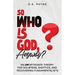 So Who is God, Anyway?: An (UN)orthodox Theory for Doubters, Skeptics, and Recovering Fundamentalists