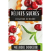Délices Sucrés: Les Gâteaux de Mélodie