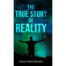 The True Story of Reality