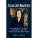 Aquash's Murder: Hermeneutical and Post-Modern Legal Analysis in Light of the Murder of Anna Mae Pictou-Aquash