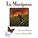 La Mariposa: The Buterfly (Spanish Edition)