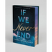 If We Never End: Deluxe Limited Edition