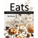Eats: The Shocking Secret History of Food and Eating