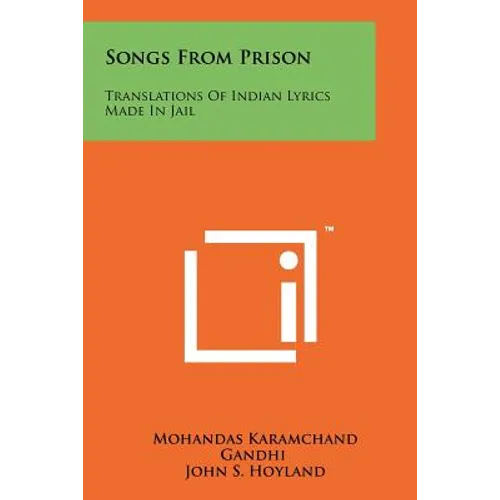 Songs From Prison: Translations Of Indian Lyrics Made In Jail