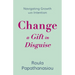 Change-A Gift in Disguise