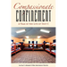 Compassionate Confinement: A Year in the Life of Unit C