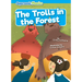 The Trolls in the Forest