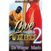 Love Hates Violence 2
