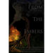 From the Embers