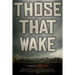 Those That Wake