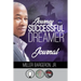 Journey Of A Successful Dreamer Journal