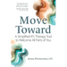 Move Toward: A Simplified Ifs Therapy Tool to Welcome All Parts of You