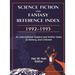 Science Fiction and Fantasy Reference Index, 19921995: An International Subject and Author Index to History and Criticism