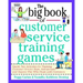 The Big Book of Customer Service Training Games