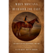 When Montana Outraced the East: The Reign of Western Thoroughbreds, 1886-1900