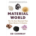 Material World: The Six Raw Materials That Shape Modern Civilization