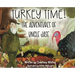 Turkey Time! The Adventures of Uncle Jase