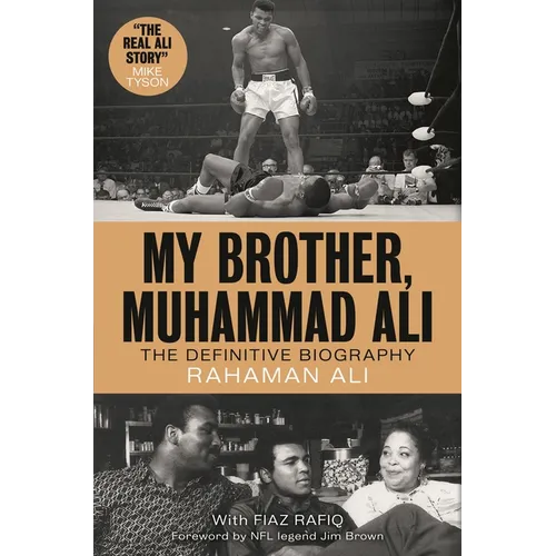 My Brother, Muhammad Ali: The Definitive Biography