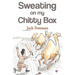 Sweating On My Chitty Box