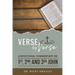 Verse by Verse a Devotional Commentary on 1st, 2nd, and 3rd John