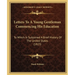 Letters To A Young Gentleman Commencing His Education: To Which Is Subjoined A Brief History Of The United States (1823)