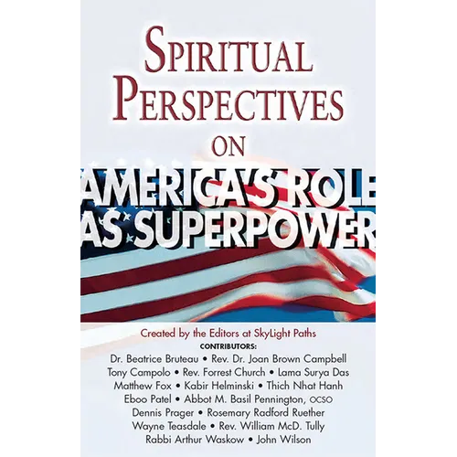 Spiritual Perspectives on America's Role as a Superpower