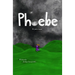 Phoebe