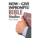 How to Give Impromptu Bible Studies