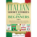 Italian Short Stories for Beginners 5 in 1: Over 500 Dialogues and Daily Used Phrases to Learn Italian in Your Car. Have Fun & Grow Your Vocabulary, w