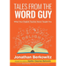 Tales From the Word Guy: What Your English Teacher Never Taught You