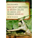 Ancient British and Irish Celts in Greek and Roman Sources (500 BC-AD 60)