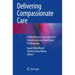 Delivering Compassionate Care: A Mindfulness Curriculum for Interdisciplinary Healthcare Professionals