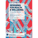 Designing for Health & Wellbeing: Home, City, Society