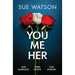 You Me Her