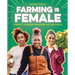 Farming Is Female: Twenty Women Shaking Up the Field (a Community, Food, and Climate Book for Kids)