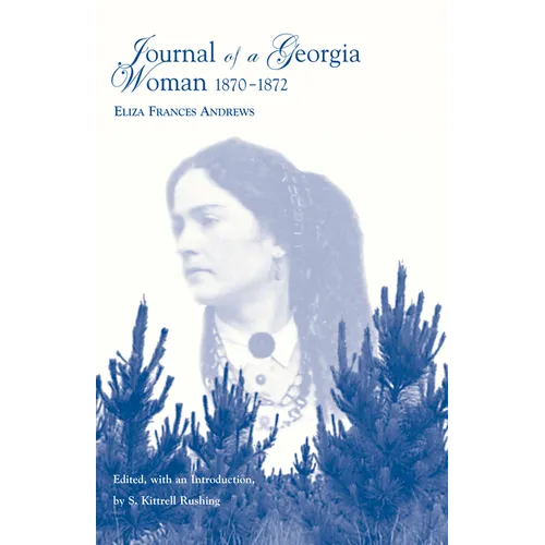 Journal of a Georgia Woman, 1870-1872