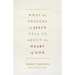 What the Prayers of Jesus Tell Us about the Heart of God