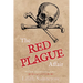 The Red Plague Affair