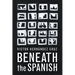 Beneath the Spanish
