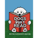 Dogs Don't Read