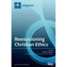 Reenvisioning Christian Ethics