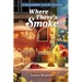 Where There's Smoke