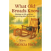 What Old Broads Know: Musings on life, grief, joy, and growing older (but not up)
